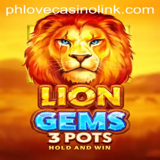 LionGems3pots: A Captivating Casino Game Experience