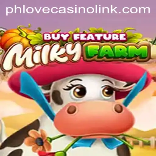 Exploring MilkyFarmBuyFeature: A Comprehensive Guide to the Latest Casino Sensation