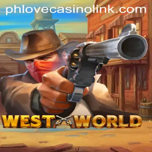 Dive into the World of WestWorld with Phlove Casino Link